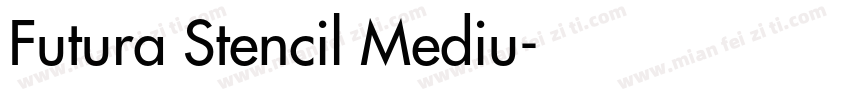 Futura Stencil Mediu字体转换